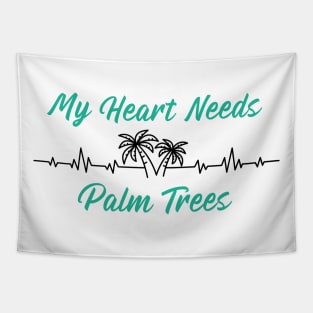 My Heart Needs Palm Trees Heartbeat Tapestry