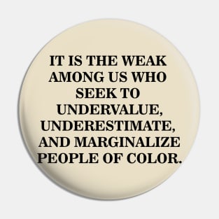 Undervalue, Underestimate, Marginalize | Black History Pin