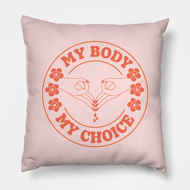 My Body My Choice Pillow by emanuelacarratoni