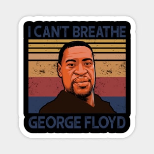 Vintage I Cant Breathe George Floyd Magnet