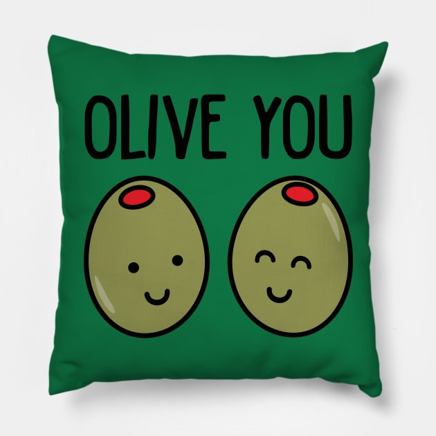 OLIVE YOU Pillow by EdsTshirts