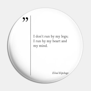 Eliud Kipchoge Quote Marathon Motivation Pin