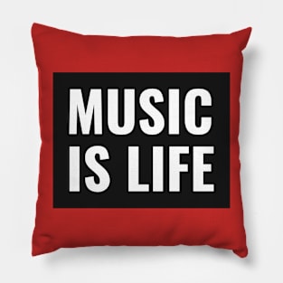 Music Is Life Pillow