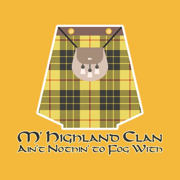 Highland Clan Ain't Nothin' to Fog With Scottish Tartan by Grassroots Green