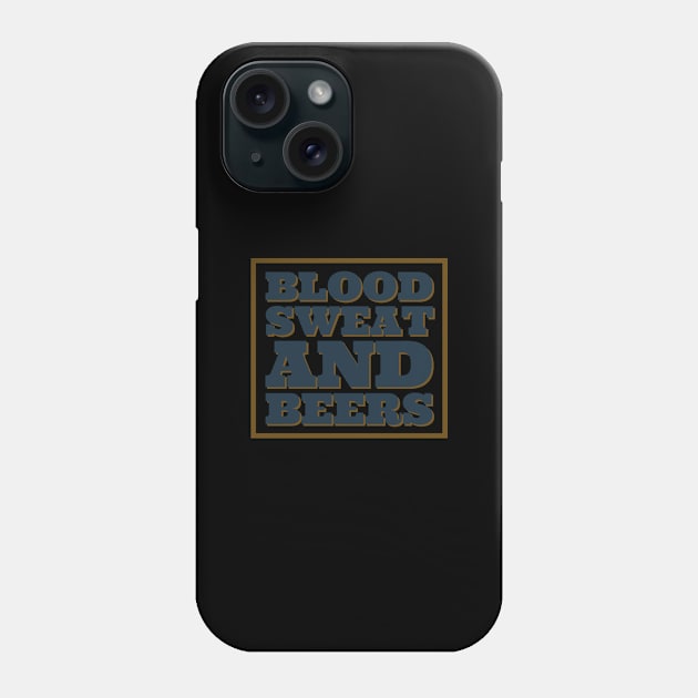 Blood sweat & beers Phone Case by Room Thirty Four