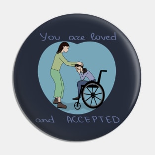 You are loved and accepted Pin