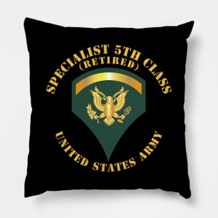 Specialist 5th Class - SP5 - Retired Pillow