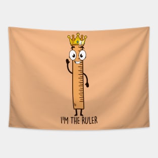 I'M The Ruler Tapestry