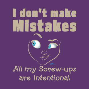 Mistakes-tan T-Shirt