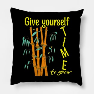 Give Yourself Time to Grow bamboo butterfly Pillow