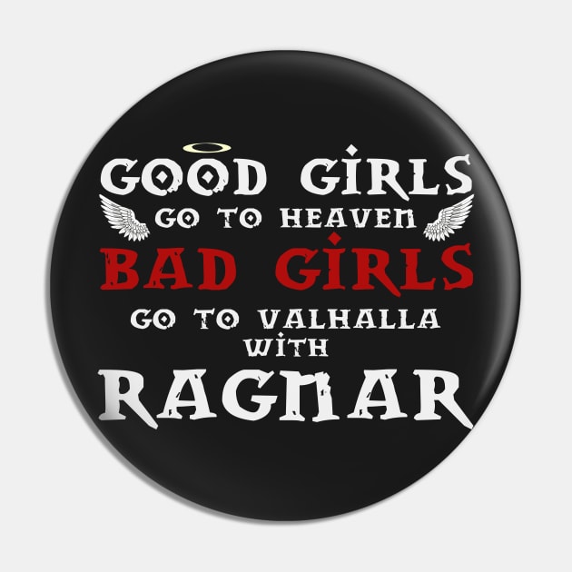 Bad girls Ragnar Pin by yukiotanaka