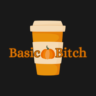 Basic Bitch PSL T-Shirt