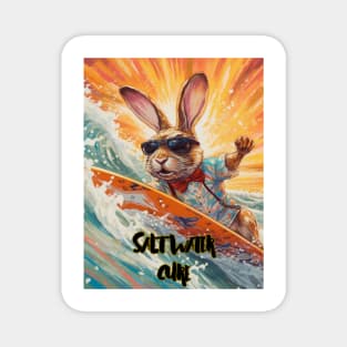 Rabbit surfing a salt water cures everything sea Magnet