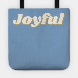 Joy Joy  Joyful Tote