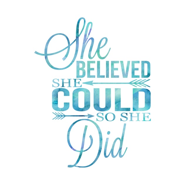 Believed She Could by TkApparel