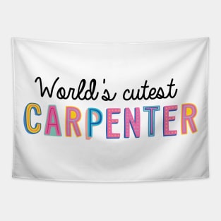 Carpenter Gifts | World's cutest Carpenter Tapestry