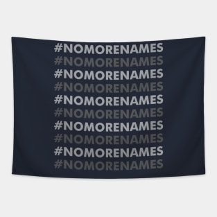 No more names Tapestry