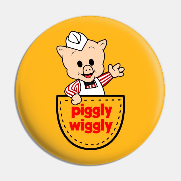 Piggly Wiggly In The Pocket Pin by liora natalia