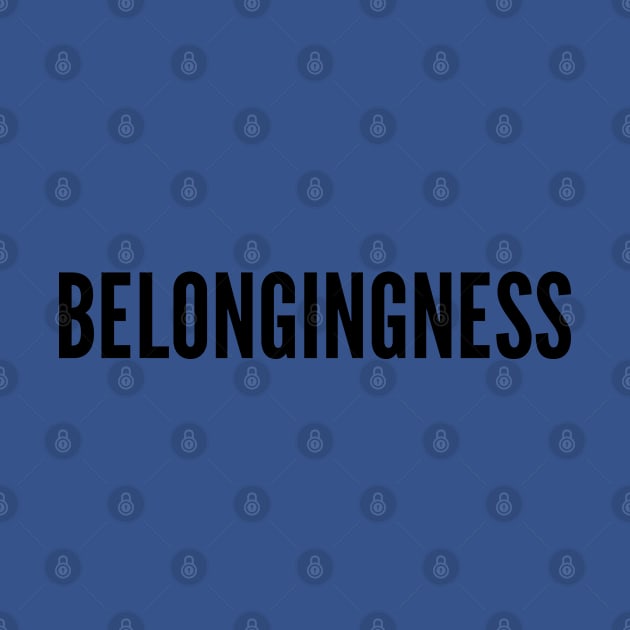 Belongingness coz I belong to you by Toozidi T Shirts
