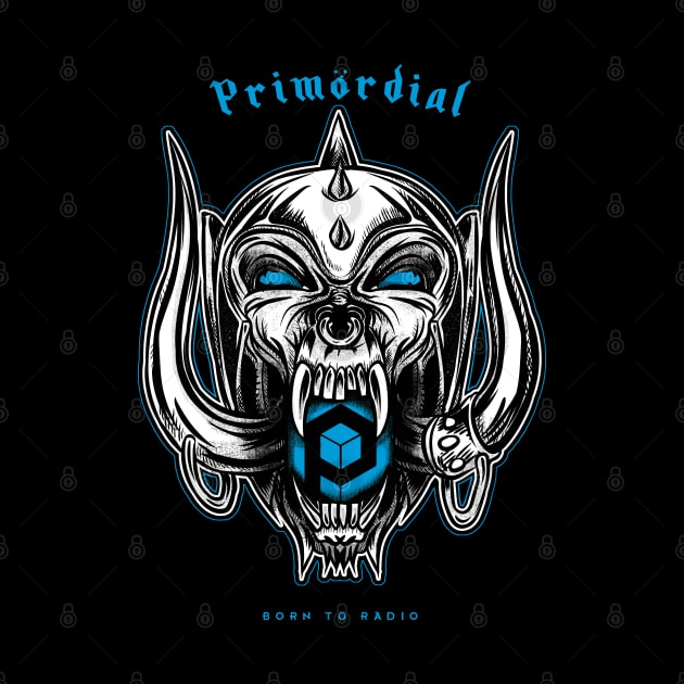 Primordial Radio – Born To Radio by Primordial Radio Clothing