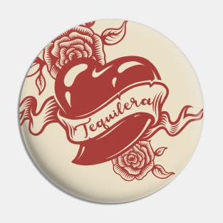 Tequilera - red design Pin