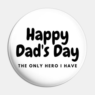 happy dad's day  my hero Pin