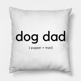 Dog Dad Pupper and Man Pillow