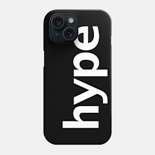 Hype Minimal Typography White Text Phone Case