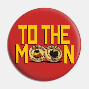 Dad Bods Token To The Moon Pin