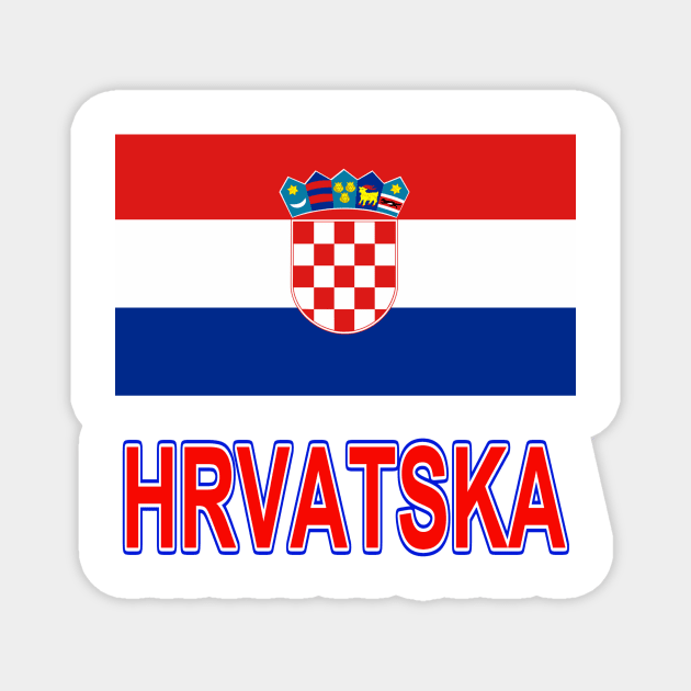 The Pride of Croatia (Hrvatska) - Croatian Flag Design Magnet by Naves