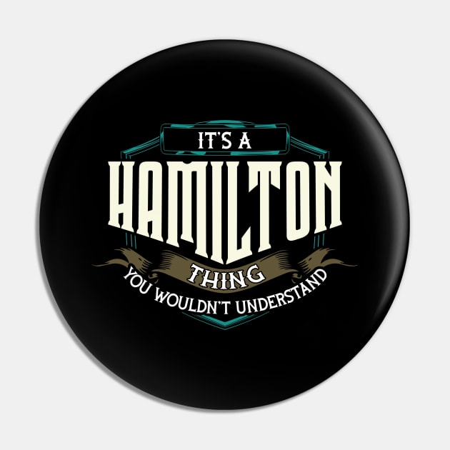 It's A Hamilton Thing You Wouldn't Understand Pin by theperfectpresents