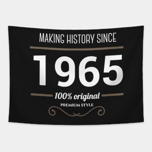 Making history since 1965 Tapestry