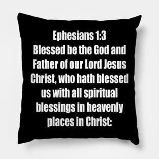 Ephesians 1:3 KJV: Pillow