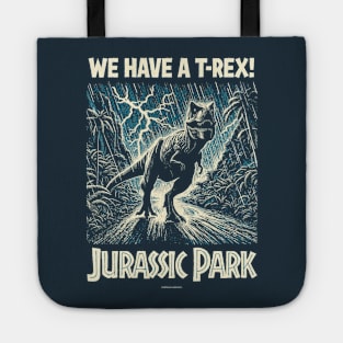 Jurassic Park We Have A T-Rex! Tote