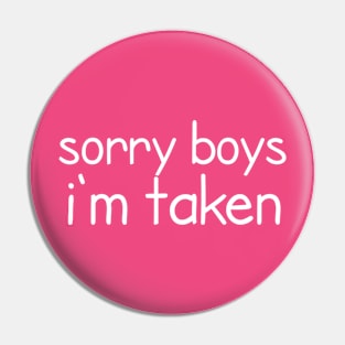 Sorry boys, I'm taken Pin