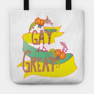 Gay Is Great Tote