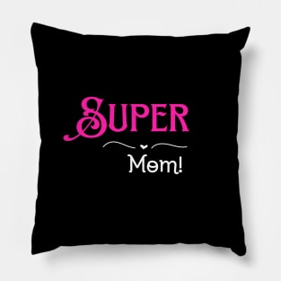 Super Mom Pillow