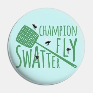 Champion Fly Swatter Pin