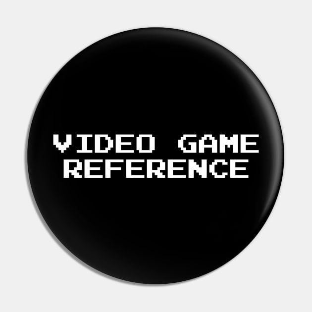 Video Game Reference Pin by Funtendo