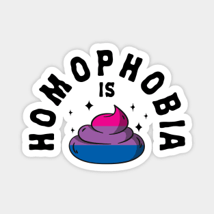 Homophobia Is Poop LGBT Funny Bi Pride Magnet