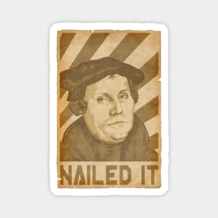 Martin Luther Nailed It Retro Propaganda Magnet