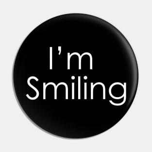 I'm smiling ☺ Pin