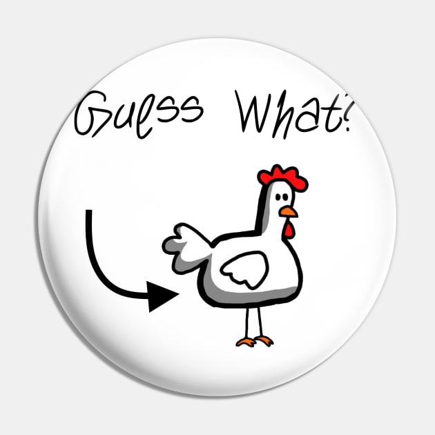 Guess What? Chicken Butt! Pin by jdsoudry