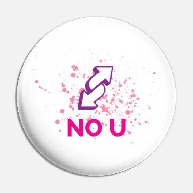 Uno Reverse The Ultimate Power No U Pin Teepublic Au