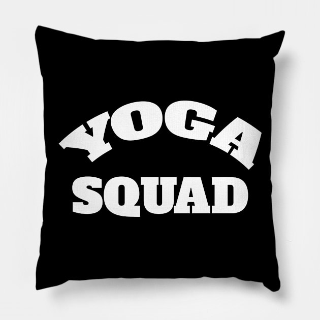 Yoga Squad Pillow by madeinchorley