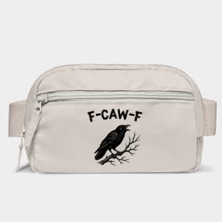 F-Caw-F Crow Pun Cute Raven Attitude Vintage FcawF Bag