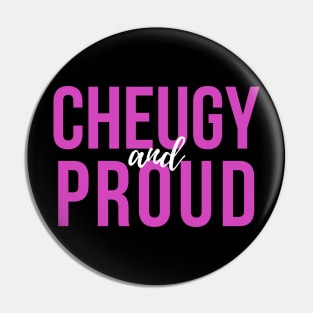 Cheugy And Proud - Millennial Gen Z Fashion Pin