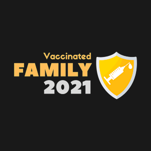 Vaccinated Family T-Shirt