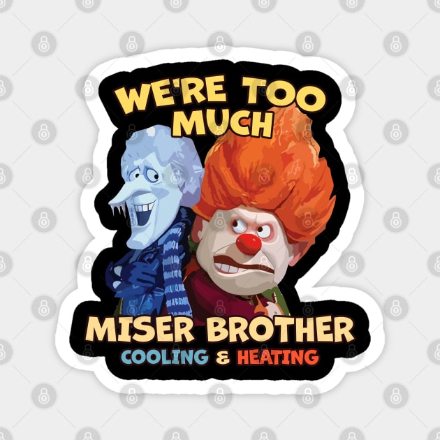 Miser Brothers Heating and Cooling Magnet by Colana Studio