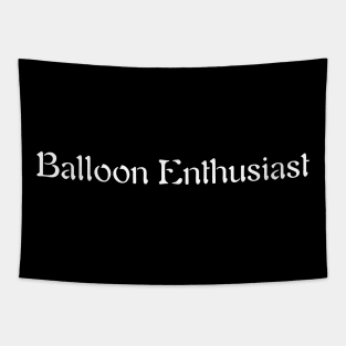 Balloon Enthusiast Tapestry